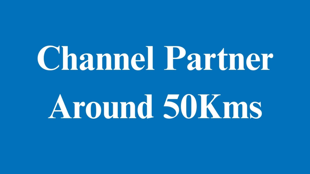 channel partners around 50kms